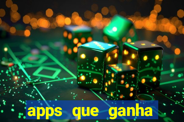 apps que ganha dinheiro jogando